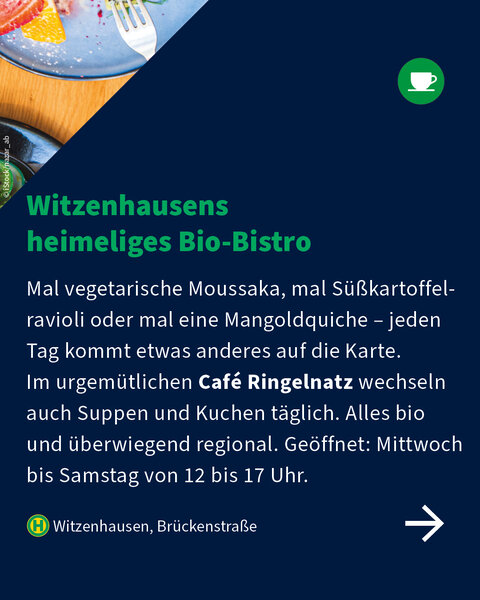 Text über das Café Ringelnatz in Witzenhausen mit wechselnder vegetarischer Tageskarte, hausgemachten Suppen, Kuchen und Bio-Zutaten.
